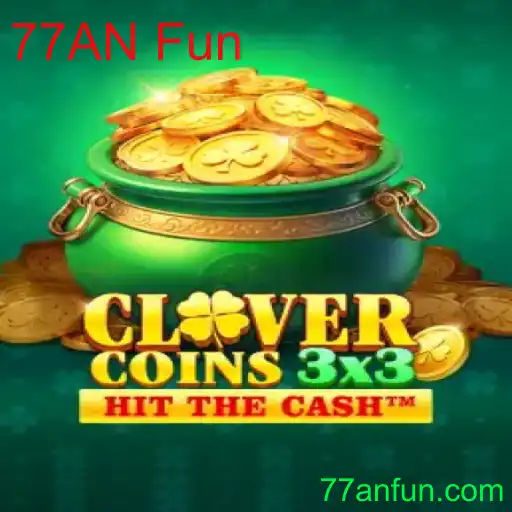 Clovercoin3x3: Mergulhe no Empolgante Mundo do Jogo 77AN Fun