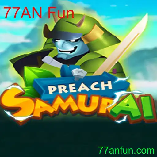 PreachSamurai: Descubra o Novo Sensação dos Games com 77AN Fun