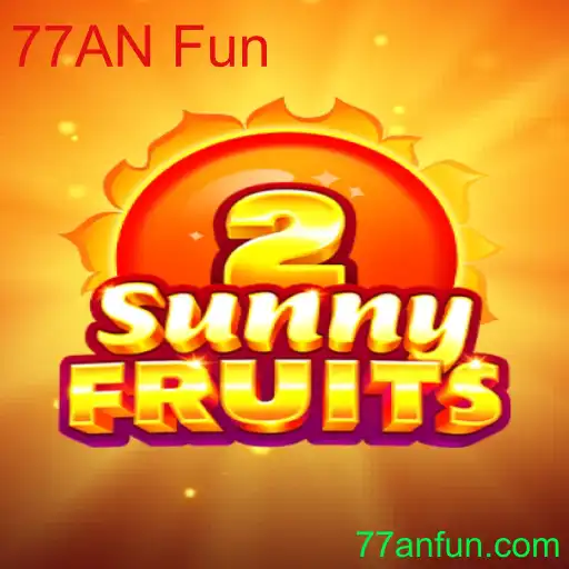 Explorando o Jogo SunnyFruits2: Diversão Garantida com 77AN Fun